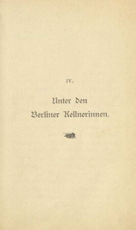 IV. Unter den Berliner Kellnerinnen