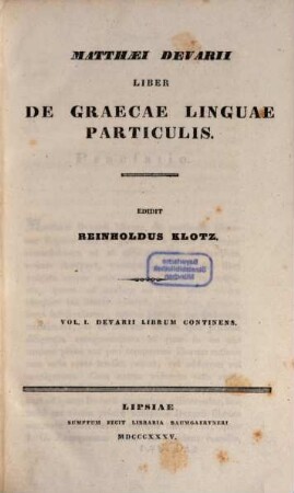 Matthaei Devarii Liber de Graecae Linguae Particulis, 1 : Devarii librum continens