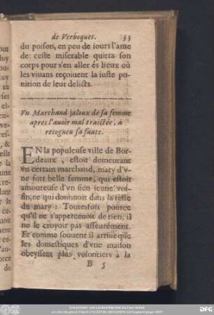 Un Marchand jaloux de sa femme apres l'avoir mal traictée, à recogneu sa faute.