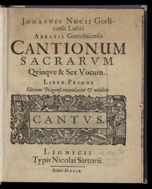 Johannes Nucius: Cantionum sacrarum quinque et sex vocum. Liber primus. Cantus