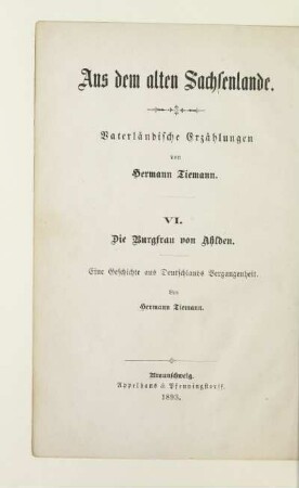 6: Die Burgfrau von Ahlden : eine Geschichte aus Deutschlands Vergangenheit ; dem deutschen Volke und insbesondere der deutschen Jugend erzählt