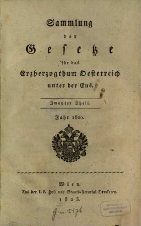 Sammlung der Gesetze für das Erzherzogthum Oesterreich unter der Ens. 2. 1820 (1823)