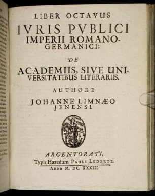 Liber Octavus Iuris Publici Imperii Romano-Germanici: De Academiis, Sive Universitatibus Literariis