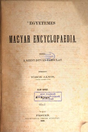 Egyetemes magyar encyclopaedia : kiadja a Szent-István-Társulat, 1. A - Ajuga