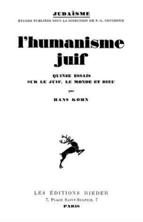 L'Humanisme juif : 15 essais sur le juif, le monde et Dieu / Hans Kohn