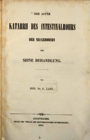 Der acute Katarrh des Intestinalrohrs der Neugebornen und seine Behandlung