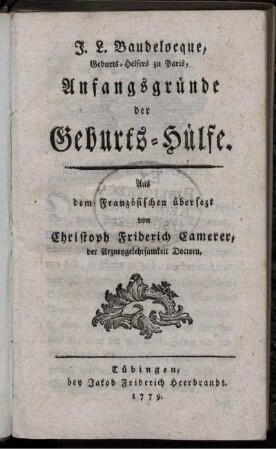 J. L. Baudelocque, Geburts-Helfers zu Paris, Anfangsgründe der Geburts-Hülfe