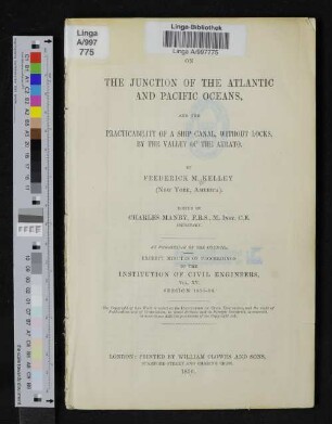 On the junction of the Atlantic and Pacific oceans : and the practicability of a ship canal, without locks, by the valley of the Atrato