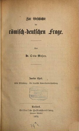 Zur Geschichte der römisch-deutschen Frage. Zweiter Theil, Erste Abtheilung, Die bayrische Concordatsverhandlung
