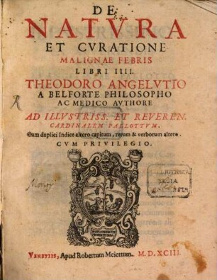 De natura et curatione malignae febris : libri IV.