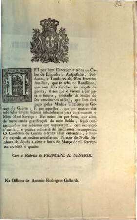 Hei por bem Conceder a todos os Cabos de Esquadra, Anspessadas, Soldados, e Tambores do Meu Exercito Auxiliar, que se acha no Roussillon, ... : Palacio de Nossa Senhora da Ajuda a vinte e sinco de Março de mil setecentos noventa e quatro