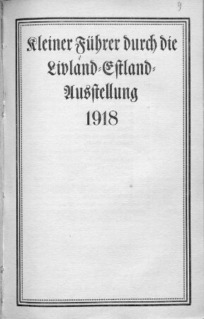 Kleiner Führer durch die Livland-Estland-Ausstellung 1918