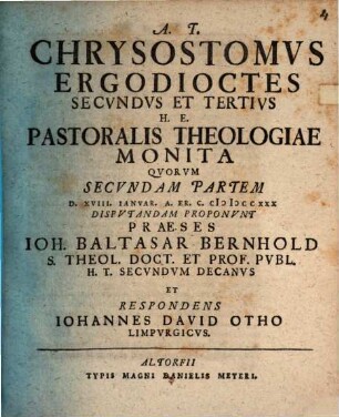 Chrysostomus ergodioctes secundus et tertius h. e. pastoralis theologiae monita quorum secundam partem
