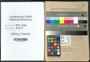 Entnazifizierung Friedrich Adlung , geb. 14.01.1898 (Beamter)