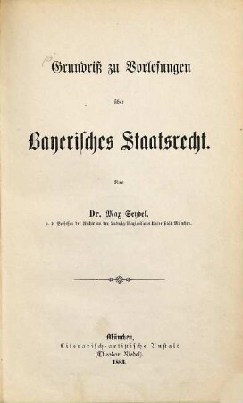 Grundriß zu Vorlesungen über bayerisches Staatsrecht