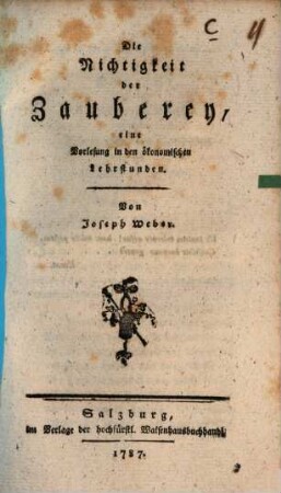 Die Nichtigkeit der Zauberey : eine Vorlesung in den ökonomischen Lehrstunden