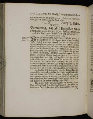 N. CLXII. Verordnung, daß jeder Unterthan denen öffentlichen Catechismus-Lehren fleißig beywohnen, auch seine Kinder [...].