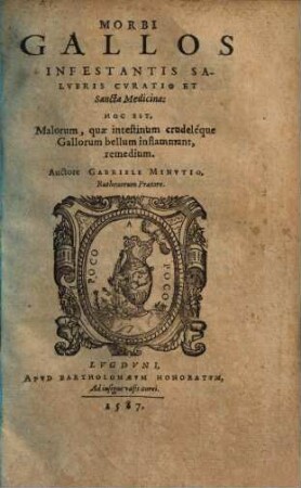 Morbi Gallos infestantis salubris curatio & sancta medicina