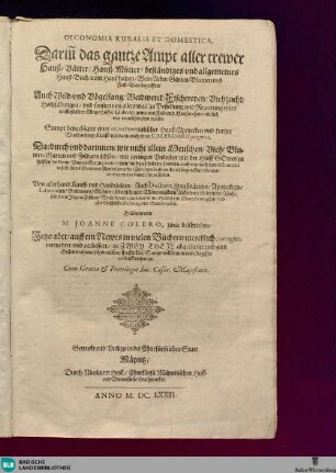 2: Oeconomia Rvralis Et Domestica. Das ist: Ein sehr Nützliches Allgemeines Hauß-Buch vnd kurtze Beschreibung vom Haushalten, Wein-, Acker-, Garten-, Blumen- und Feldbaw ...