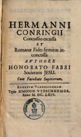 Hermanni Conringii Concussio excussa Et Romanae Fidei firmitas inconcussa