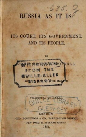 Russia as it is : Its Court, its government, and its people. With a map of the Baltic