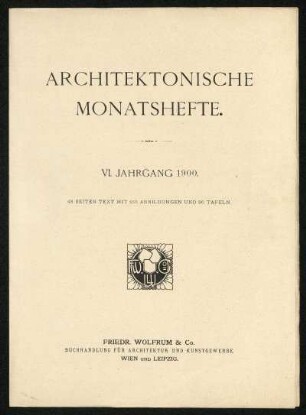 1900: Architektonische Monatshefte, VI. Band