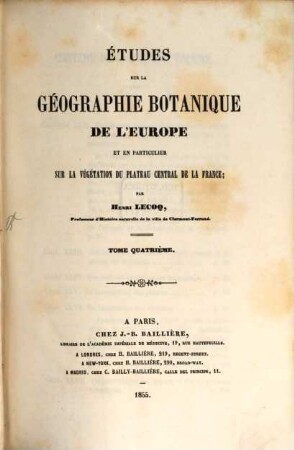 Études sur la géographie botanique de l'Europe et en particulier sur la végetation du plateau central de la France. 4