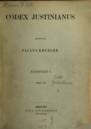 Codex Iustinianus : recognovit Paulus Krueger. 1