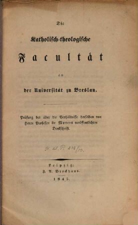 Die Katholisch-theologische facultät an der Universität zu Breslau