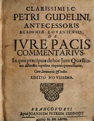 Commentariorum de jure novissimo libri sex : una cum commentario de jure pacis ...