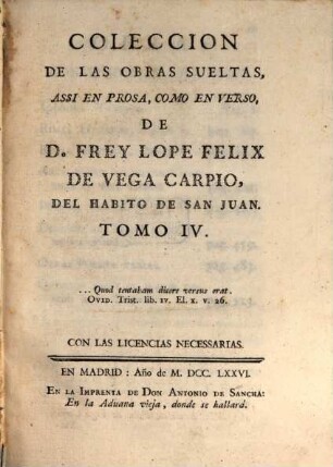 Coleccion De Las Obras Sueltas Assi En Prosa, Como En Verso, De D. Frey Lope Felix De Vega Carpio, Del Habito De San Juan, 4