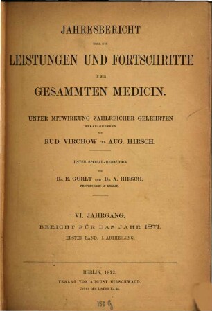 Jahresbericht über die Leistungen und Fortschritte in der gesamten Medizin. 1871,1 = Jg. 6 (1872)