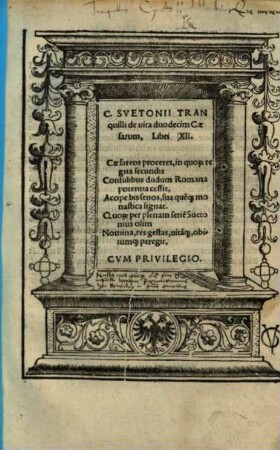 C. Svetonii Tranquilli de uita duodecim Caesarum, Libri XII.