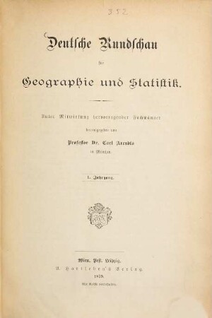 Deutsche Rundschau für Geographie und Statistik. 1. 1879