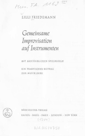 Gemeinsame Improvisation auf Instrumenten : mit ausführlichen Spielregeln ; ein praktischer Beitrag zur Musiklehre