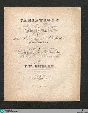 Variations sur un thème suisse pour le violon : avec accompag. de l'orchestre (ou de Pianoforte); Oeuv. 2