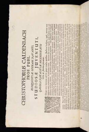Christophorus Caldenbach Prof. Publ. Eloquentiae Operam Navanti, Studiosae Juventuti, Gaudia Natalitiae Solennitatis vera ac sincera precatur