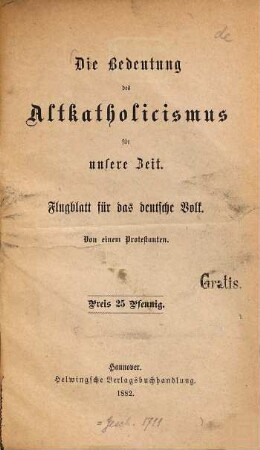 Die Bedeutung des Altkatholizismus für unsere Zeit : Flugblatt für das deutsche Volk