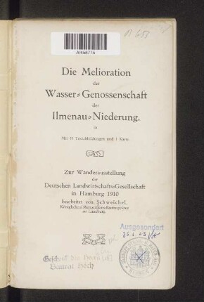 Die Melioration der Wasser-Genossenschaft der Ilmenau-Niederung : zur Wanderausstellung der Deutschen Landwirtschafts-Gesellschaft in Hamburg 1910