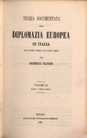 Storia documentata della diplomazia europea in Italia dall'anno 1814 all'anno 1861. II