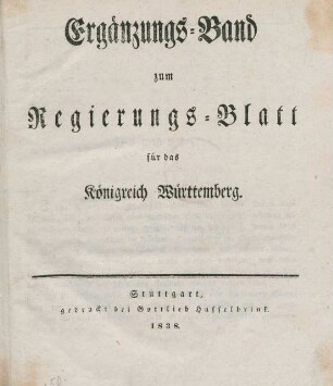 1838,Erg.-Bd.: Ergänzungs-Band zum Regierungsblatt für das Königreich Württemberg