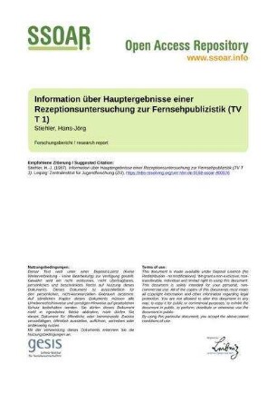 Information über Hauptergebnisse einer Rezeptionsuntersuchung zur Fernsehpublizistik (TV T 1)
