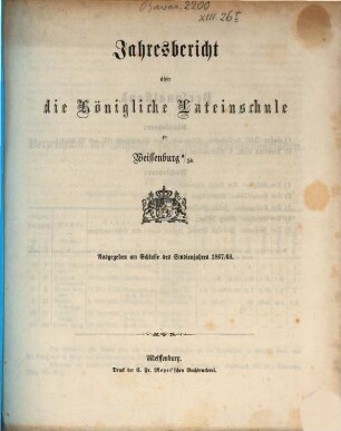 Jahresbericht über die Königliche Latein-Schule zu Weissenburg a. Sd.. 1867/68