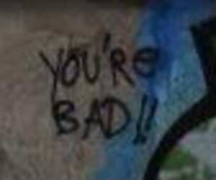 YOU'Re BAD!!