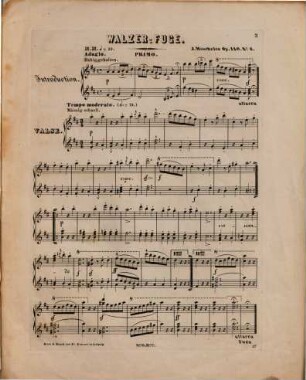 Familienleben : 12 progressive Characterstücke ; für d. Pianoforte zu 4 Hdn. ; op. 140, 6. Walzer-Fuge. - [circa 1866]. - Pl.Nr. 3170.3171. - 17 S.