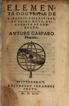 Elementa Doctrinae De Circvlis Coelestibvs, Et Primo Motv
