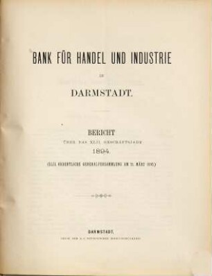 Bericht : über d. ... Geschäftsjahr. 1894 = Jg. 42