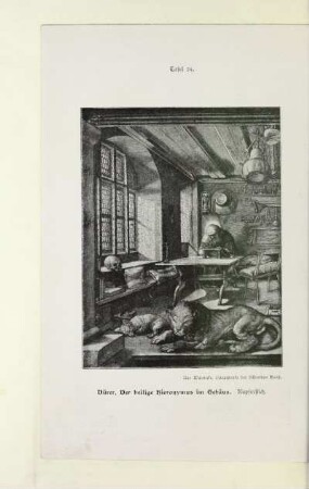 Tafel 34. Dürer. Der heilige Hieronymus im Gehäus