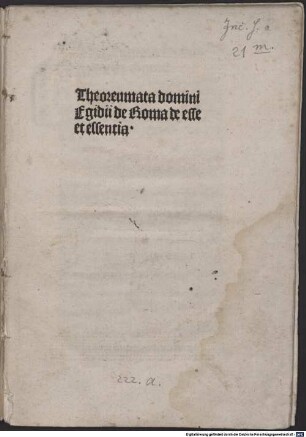 Theoreumata domini Egidii de Roma de esse et essentia : cum notatis per magistru[m] Joannem Rüdiger de Creußen breuissimis