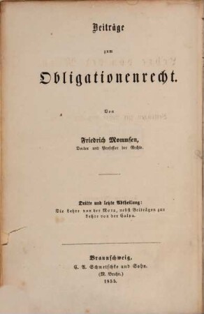 Beiträge zum Obligationenrecht, 3. Die Lehre von der Mora nebst Beiträgen zur Lehre von der Culpa